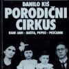 Kiš-Porodični ciklus