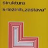 Lasić: Struktura Krležinih "Zastava"