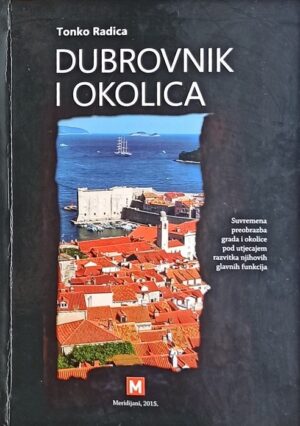 Radica: Dubrovnik i okolica