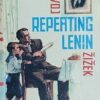 Žižek: Repeating Lenin