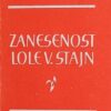 Diras: Zanesenost Lole V. Stajn