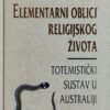 Durkheim: Elementarni oblici religijskog života