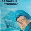 Horvat: Operacija "Stonoga"