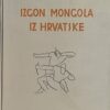 Pavičić-Izgon Mongola iz Hrvatske