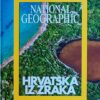 Rostuhar: Hrvatska iz zraka