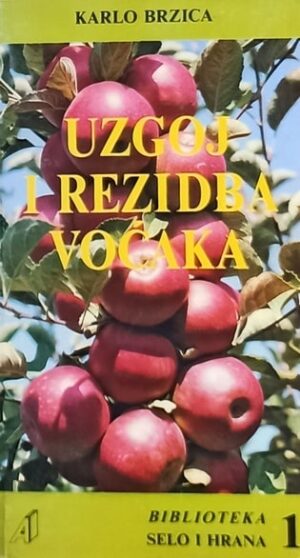 Brzica: Uzgoj i rezidba voćaka