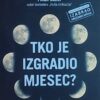 Knight, Butler: Tko je izgradio mjesec