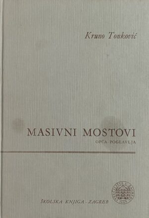 Tonković: Masivni mostovi