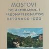 Trojanović: Mostovi od armiranog i prednapregnutog betona do 1960.