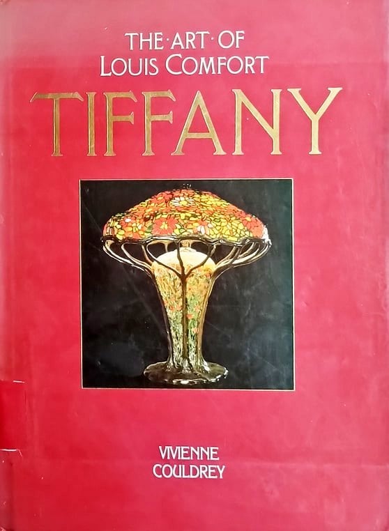The Art of Louis Comfort TIFFANY. A Book by Vivienne Couldrey