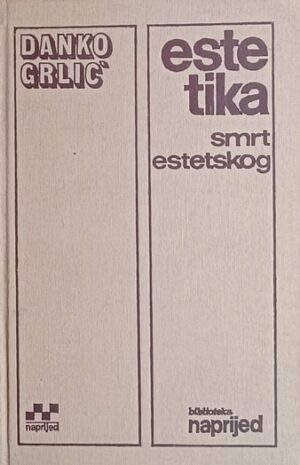 Grlić: Estetika III: smrt estetskog