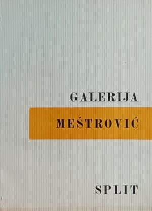 Katalog galerije Ivana Meštrovića u Splitu