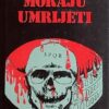 Mannix: Oni moraju umrijeti