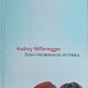 Niffenegger: Žena vremenskog putnika