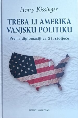 Kissinger: Treba li Amerika vanjsku politiku