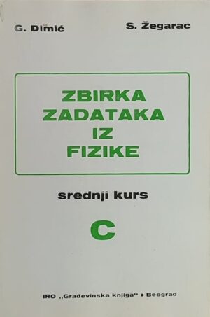 Zbirka zadataka iz fizike: srednji kurs C