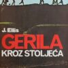 Ellis: Gerila kroz stoljeća