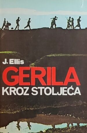 Ellis: Gerila kroz stoljeća