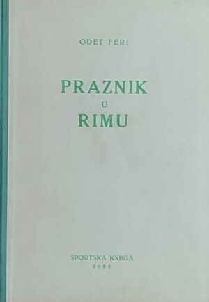 Feri: Praznik u Rimu