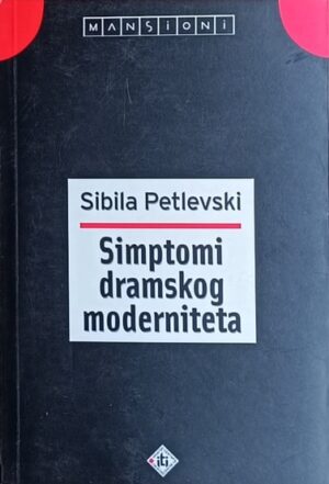 Petlevski-Simptomi dramskog moderniteta