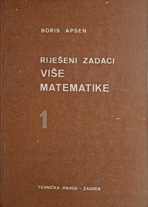 Apsen: Riješeni zadaci više matematike 1