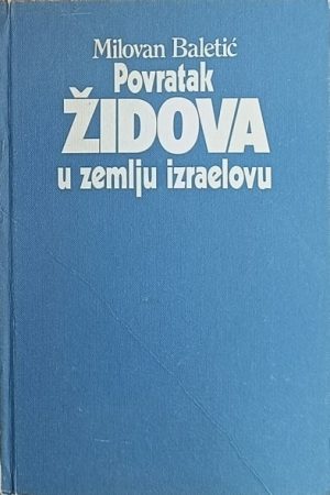 Baletić-Povratak Židova u zemlju Izraelovu