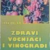 Ciglar: Zdravi voćnjaci i vinogradi