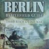 Le Tissier: Berlin: Battlefield Guide