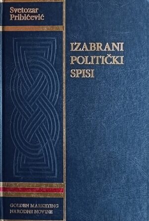 Pribićević: Izabrani politički spisi