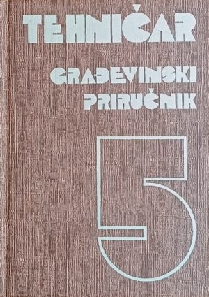 Tehničar: Građevinski priručnik 5