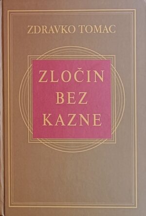 Tomac: Zločin bez kazne