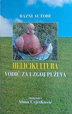 Helicikultura: vodič za uzgoj puževa