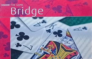 Bridge: know the game