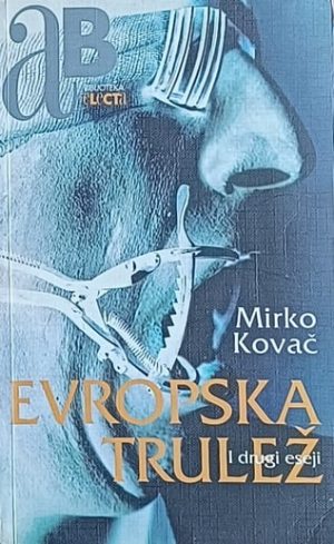 Kovač: Evropska trulež