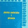 Kuzmanović: Osnove elektrotehnike 1: zbirka zadataka i pitanja