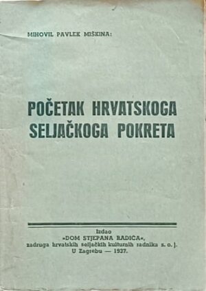 Pavlek Miškina: Početak hrvatskoga seljačkoga pokreta