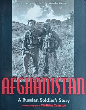 Afghanistan: A Russian Soldier's Story