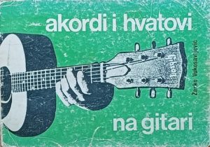 Vukosavljević: Akordi i hvatovi na gitari