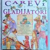 Ganeri: Carevi i gladijatori