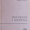 Grdenić-Molekule i kristali