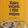 Hauck: Kako voljeti i biti voljen