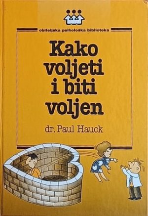 Hauck: Kako voljeti i biti voljen