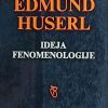 Huserl: Ideja fenomenologije