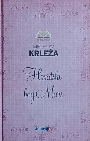 Krleža: Hrvatski bog Mars