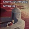 Vojnović-Dubrovačka trilogija-Ekvinocijo