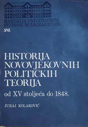 Kolaković-Historija novovjekovnih političkih teorija