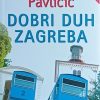 Pavličić-Dobri duh Zagreba