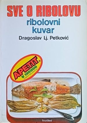 Petković-Sve o ribolovu