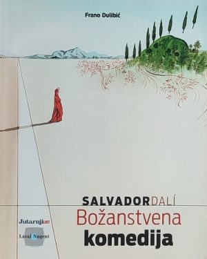 Dulibić-Salvador Dali Božanstvena komedija