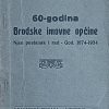 Agić, Tepeš: 60-godina Brodske imovne općine